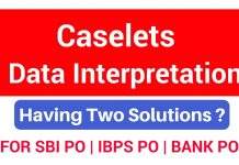 Caselets Data Interpretation Problem (Having Two Solution) For SBI PO | IBPS PO | BANK PO Exams