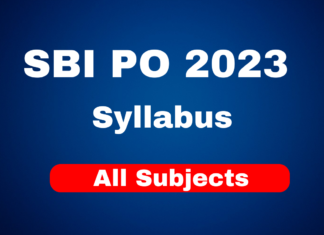 SBI PO Syllabus 2023 of Prelims & Mains Exam SBI PO Syllabus 2023